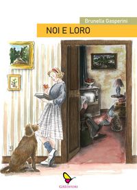 Produktbild: Noi e loro. Cronache di una figlia
