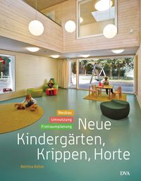 Bild vom Artikel Neue Kindergärten, Krippen, Horte vom Autor Bettina Rühm