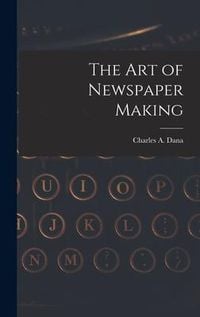 Produktbild: The Art of Newspaper Making