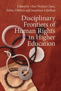 Produktbild: Disciplinary Frontiers of Human Rights in Higher Education