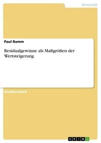 Produktbild: Residualgewinne als Ma&szlig;gr&ouml;&szlig;en der Wertsteigerung