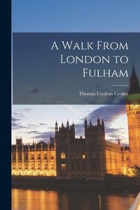 Produktbild: A Walk From London to Fulham