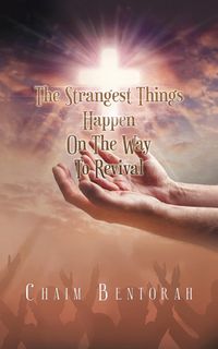 Produktbild: The Strangest Things Happen on the Way to Revival