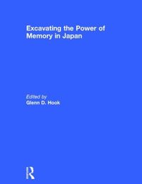 Produktbild: Excavating the Power of Memory in Japan