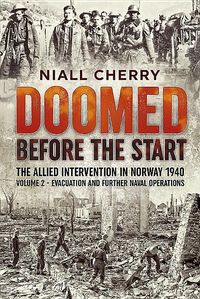 Produktbild: Doomed Before the Start - The Allied Intervention in Norway 1940