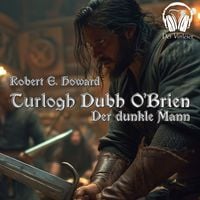 Produktbild: Turlogh Dubh O'Brien - Der Dunkle Mann