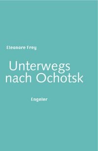 Produktbild: Unterwegs nach Ochotsk