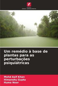Produktbild: Um rem&eacute;dio &agrave; base de plantas para as perturba&ccedil;&otilde;es psiqui&aacute;tricas