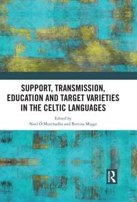 Produktbild: Support, Transmission, Education and Target Varieties in the Celtic Languages
