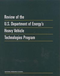 Produktbild: Review of the U.S. Department of Energy's Heavy Vehicle Technologies Program