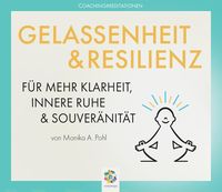 Bild vom Artikel Gelassenheit & Resilienz vom Autor Monika Alicja Pohl
