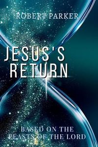 Produktbild: Jesus's Return based on the Feasts of the Lord