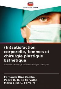 Produktbild: (In)satisfaction corporelle, femmes et chirurgie plastique Esth&eacute;tique