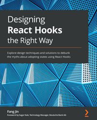 Produktbild: Designing React Hooks the Right Way