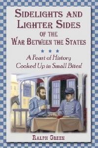 Produktbild: Sidelights and Lighter Sides of the War Between the States