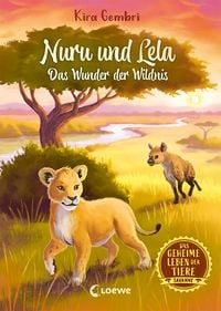 Produktbild: Das geheime Leben der Tiere (Savanne) - Nuru und Lela - Das Wunder der Wildnis