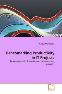 Produktbild: Mohapatra, S: Benchmarking Productivity in IT Projects