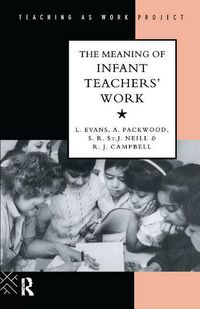 Produktbild: Evans, L: The Meaning of Infant Teachers' Work