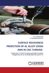 Produktbild: Surface Roughness Prediction Of Al Alloy Using Ann in Cnc Turning