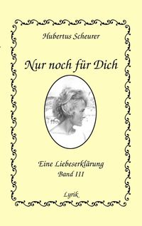 Produktbild: Nur noch f&uuml;r Dich, Band III