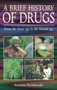 Produktbild: A Brief History of Drugs