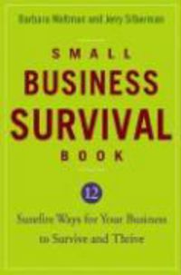 Bild vom Artikel Small Business Survival Book: 12 Surefire Ways for Your Business to Survive and Thrive vom Autor Barbara Weltman