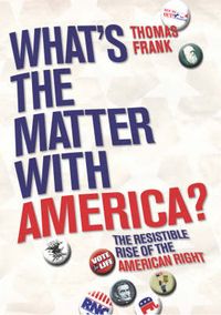 Produktbild: Frank, T: What's The Matter With America?