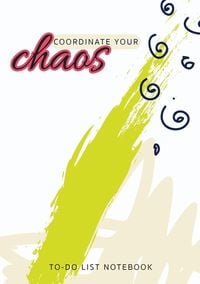 Produktbild: Coordinate Your Chaos | To-Do List Notebook