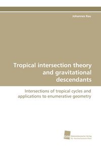 Produktbild: Tropical intersection theory and gravitational descendants
