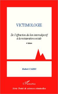 Produktbild: Victimologie. De l'effraction du lien intersubjectif &agrave; la restauration sociale