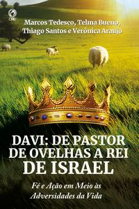 Produktbild: Davi: de Pastor de Ovelhas a Rei de Israel