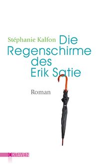 Produktbild: Die Regenschirme des Erik Satie