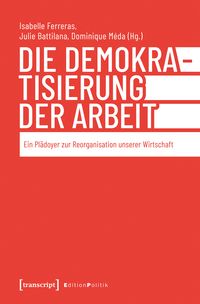 Produktbild: Die Demokratisierung der Arbeit