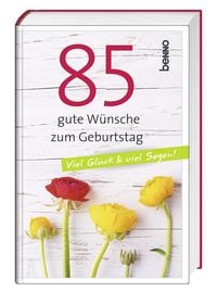 Produktbild: 85 gute W&uuml;nsche zum Geburtstag
