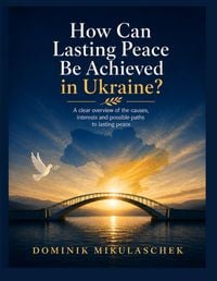 Produktbild: How can lasting peace be achieved in Ukraine?