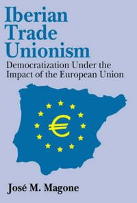 Produktbild: Magone, J: Iberian Trade Unionism