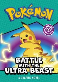 Produktbild: Pok&eacute;mon Battle with The Ultra Beast: a Graphic Novel
