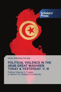 Produktbild: Political Violence in The Arab Great Maghreb Today & Yesterday. V. Iii