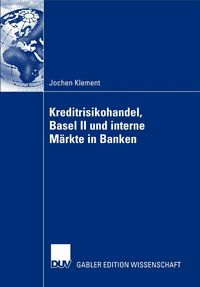 Produktbild: Kreditrisikohandel, Basel II und interne M&auml;rkte in Banken