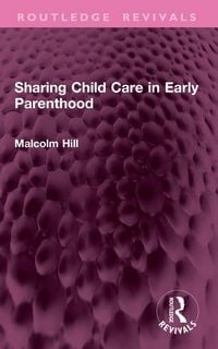 Produktbild: Sharing Child Care in Early Parenthood