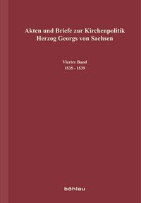 Produktbild: Akten und Briefe zur Kirchenpolitik Herzog Georgs von Sachsen