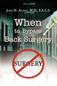 Produktbild: When to Bypass Back Surgery