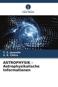 Produktbild: ASTROPHYSIK - Astrophysikalische Informationen
