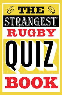 Produktbild: The Strangest Rugby Quiz Book