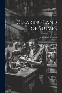 Produktbild: Clearing Land of Stumps