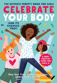 Produktbild: Celebrate Your Body (and Its Changes, Too!)
