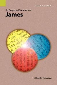Produktbild: An Exegetical Summary of James, 2nd Edition