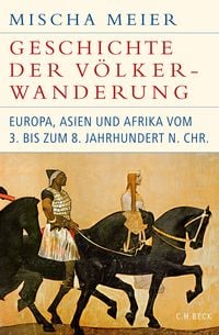 Produktbild: Historische Bibliothek der Gerda Henkel Stiftung / Geschichte der Völkerwanderung