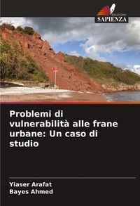 Produktbild: Problemi di vulnerabilit&agrave; alle frane urbane: Un caso di studio