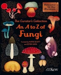 Produktbild: The Curator's Collection: An A to Z of Fungi